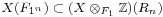  X(F_{1^n}) \subset (X \otimes_{F_1} \mathbb{Z})(R_n) 